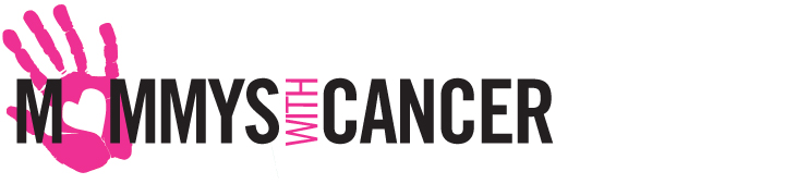 Mommys With Cancer